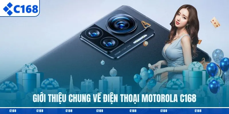 Giới thiệu chung về điện thoại motorola C168